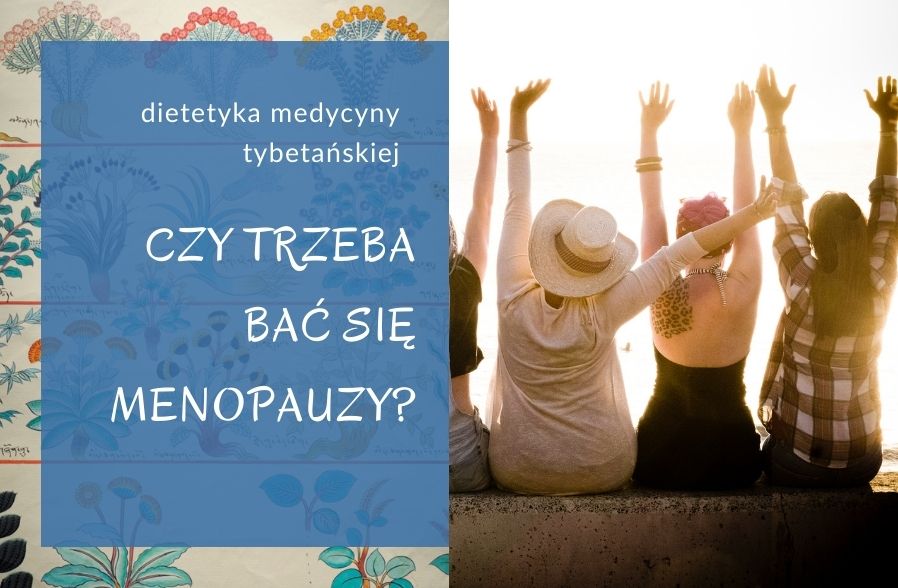 Czy trzeba bać się menopauzy - być w równowadze